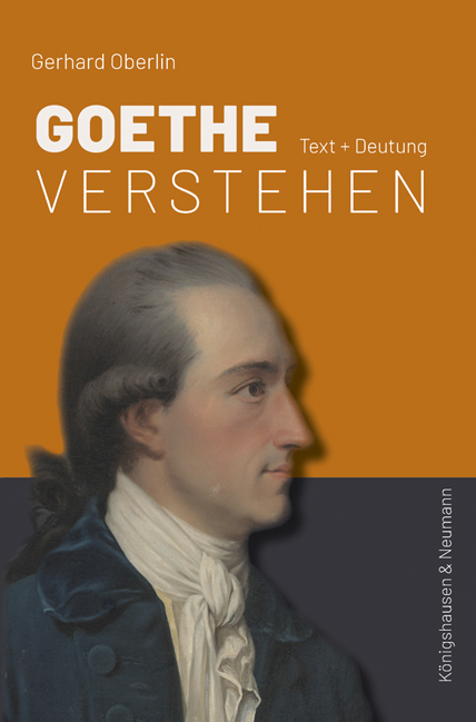 „Goethe verstehen“ zu leicht gemacht – das neue Buch von Gerhard Oberlin